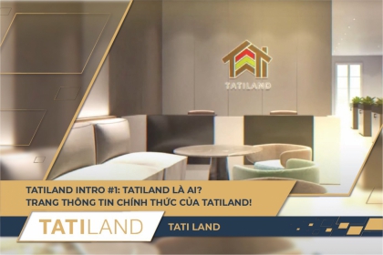 Tatiland Intro #1: Tatiland là ai? Trang thông tin chính thức của Tatiland!